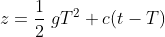 \bg_white z=\frac{1}{2}\;gT^2+c(t-T)
